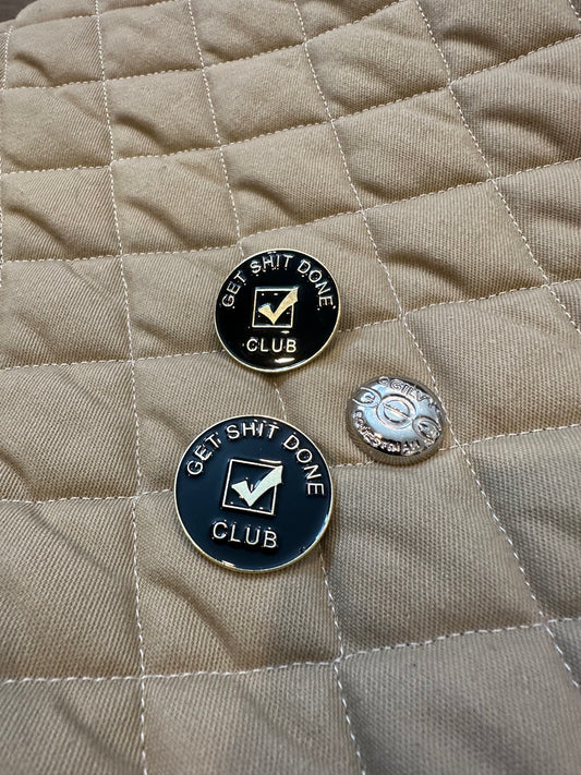 Get Sh** Done Club - Pins