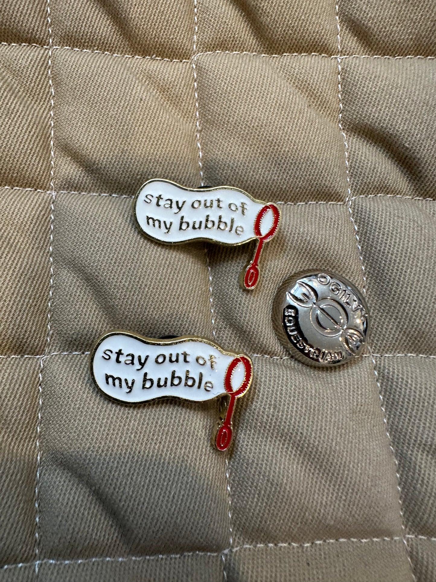 Stay Out of my Bubble - Pins
